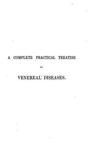 A complete practical treatise on venereal diseases. [With] Atlas