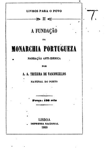 A fundação da monarchia portuguesa: narração anti-iberica