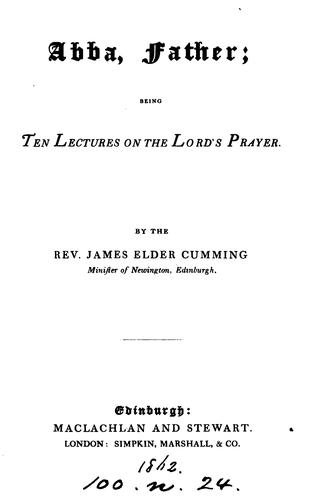 Abba, Father, 10 lects. on the Lord's prayer
