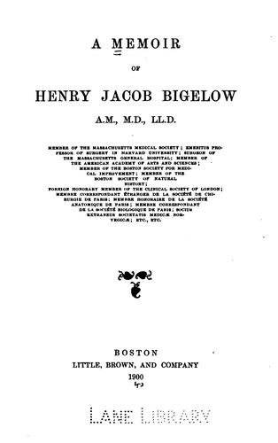 A Memoir of Henry Jacob Bigelow