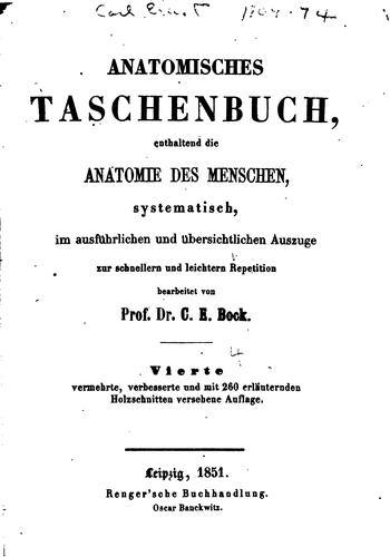 Anatomisches Taschenbuch: Enthaltend die Anatomie des Menschen, systematisch ..