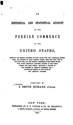 An Historical and Statistical Account of the Foreign Commerce of the United States 1820-1856