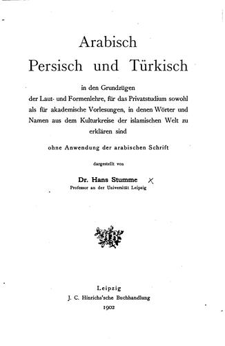 Arabisch, Persisch und Türkisch in den Grundzügen der Laut- und Formenlehre