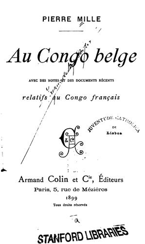Au Congo belge: avec des notes et des documents re?cents relatifs au Congo franc?ais