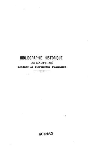Bibliographie Historique Du Dauphiné: de 1787 au 11 nivôse an XIV, 31 décembre 1805