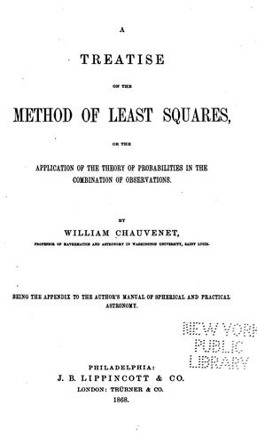 A Treatise on the Method of Least Squares: Or, The Application of the Theory of Probabilities in ..