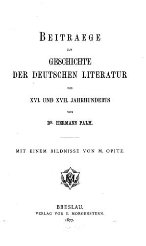 Beitraege zur Geschichte der deutschen Literatur des XVI. Und XVII. Jahrhunderts