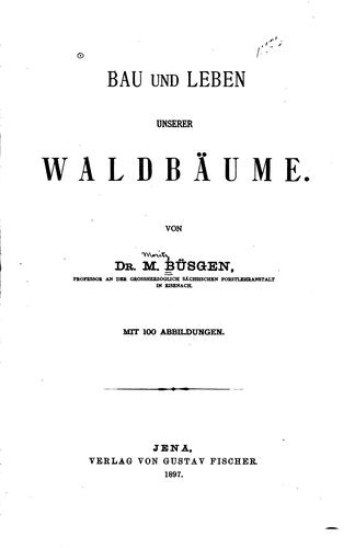 Bau und Leben unserer Waldbäume