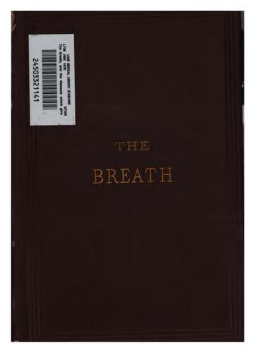 The Breath, and the Diseases which Give it a Fetid Odor: With Directions for Treatment