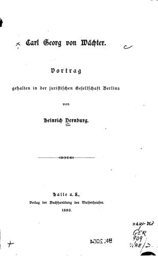 Carl Georg von Wächter: Vortrag gehalten in der juristischen Gesellschaft ..