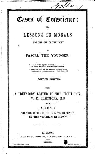 Cases of Conscience: Or, Lessons in Morals for the Use of the Laity