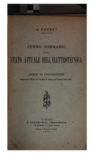 Cenno sommario sullo stato attuale dell'elettrotecnica: serie di conferenze tenute agli ..