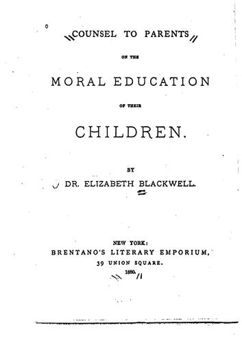 Counsel to parents on the moral education of their children