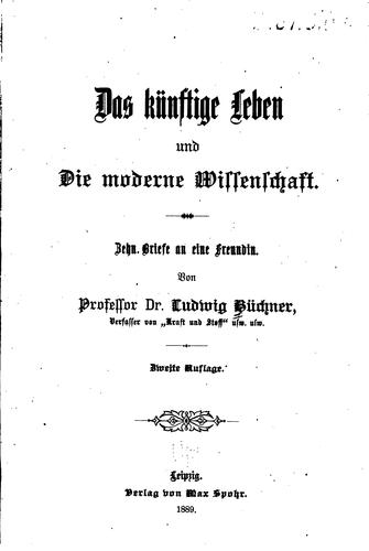Das künftige Leben und die moderne Wissenschaft: Zehn Briefe an eine Freundin