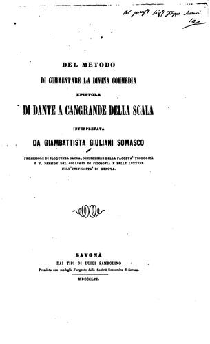 Del metodo di commentare la Divina commedia: Epistola di Dante a Cangrande della Scala