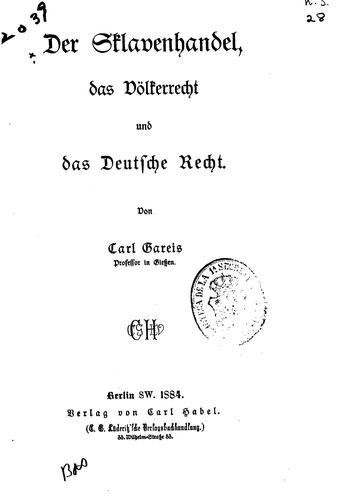 Der Sklavenhandel, das Völkerrecht und das deutsche Recht