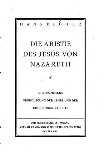 Die Aristie des Jesus von Nazareth: Philosophische Grundlegung der Lehre und ..
