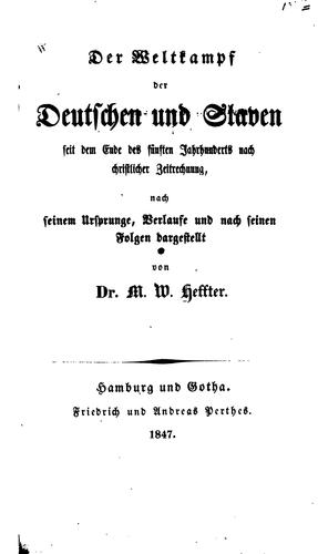 Der Weltkampf der Deutschen und Slaven seit dem Ende des fünften Jahrhunderts nach christlicher ..