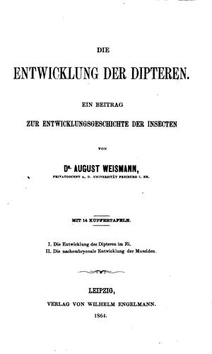 Die Entwicklung der Dipteren: Ein Beitrag zur Entwicklungsgeschichte der Insecten