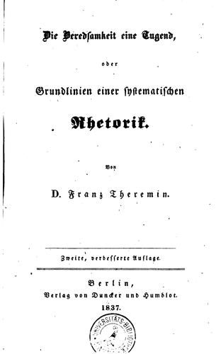 Die Beredsamkeit eine Tugend, oder Grundlinien einer systematischen Rhetorik