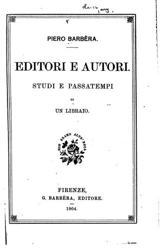 Editori e autori: studi e passatempi di un libraio