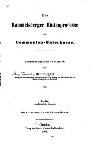 Die Rammelsberger hüttenprocesse am Communion-Unterharze