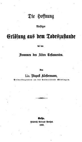 Die Hoffnung Künftiger Erlösung aus dem Todeszustande bei den Frommen des Alten Testamentes