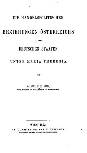 Die handelspolitischen Beziehungen Österreichs zu den deutschen Staaten unter Maria Theresia