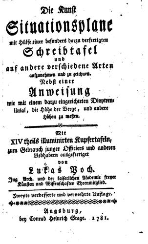 Die Kunst Situationsplane mit Húlfe einer besonders darzu verfertigen ..