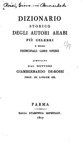 Dizionario storico degli autori arabï più celebri e delle principali loro opere