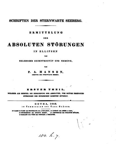 Ermittelung der absoluten Störungen in Ellipsen von beliebiger Excentricität und Neigung. (Schr ..