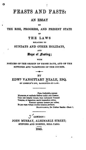 Feasts and Fasts: An Essay on the Rise, Progress, and Present State of the Laws Relating to ..