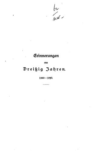 Erinnerungen aus dreissig Jahren, 1860-1890