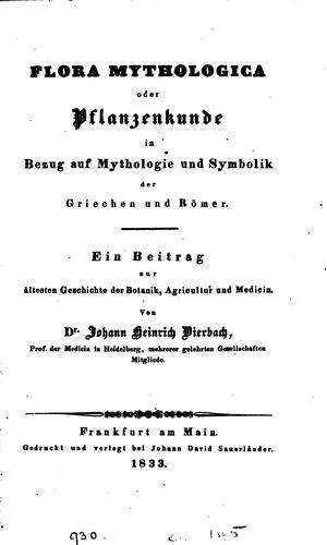 Flora Mythologica oder Pflanzenkunde in Bezug auf Mythologie und Symbolik ..