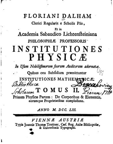 Floriani Dalham ...: Institutiones physicae in usum nobilissimorum suorum ..