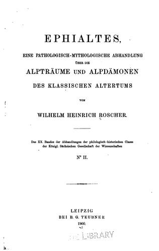 Ephialtes: Eine pathologisch-mythologische Abhandlung über die Alptraume und Alpdämonen des ..
