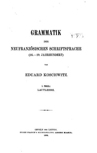 Grammatik der neufranzösischen Schriftsprache(16.-19. Jahrhundert): I.th. Lautlehre