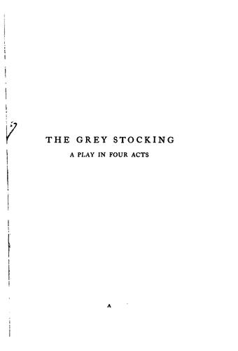 The grey stocking and other plays