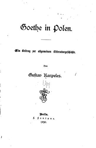 Goethe in Polen: Ein Beitrag zur allgemeinen Litteraturgeschichte