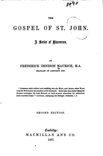 The Gospel of St. John: A Series of Discourses