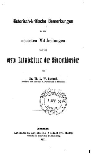 Historisch-kritische Bemerkungen zu den neuesten Mittheilungen über die erste Entwicklung der ..