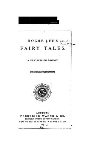 Holme Lee's Fairy Tales ..