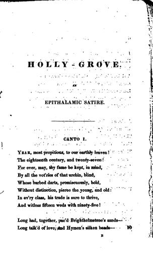 Holly-grove: An Epithalamic Satire : with Anecdotical Notes, Part I