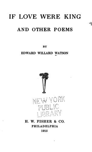 If Love Were King And Other Poems