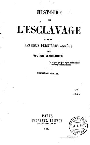 Histoire de l'esclavage pendant les deux dernières années