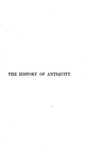 The history of antiquity, from the Germ. by E. Abbott