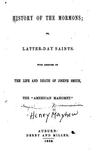 History of the Mormons: Or, Latter-day Saints