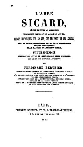 L'Abbé Sicard, célèbre instituteur des sourds-muets, successeur immédiat de l'Abbé de L'Épée ..