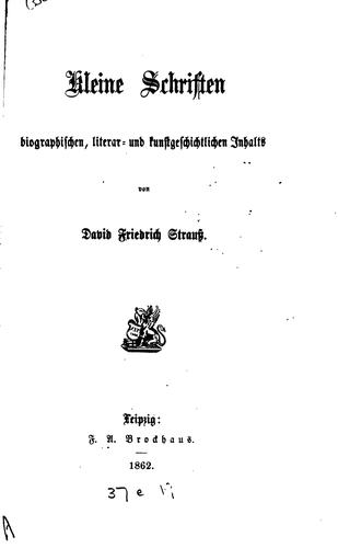 Kleine Schriften: Biographischen, Literar- und kunstgeschictlichen Inhalts