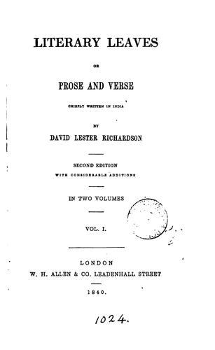 Literary Leaves; Or, Prose and Verse Chiefly Written in India